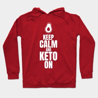 Keep Calm and Keto On, Keto Diet shirt for ketosis - Ketogenic Hoodie